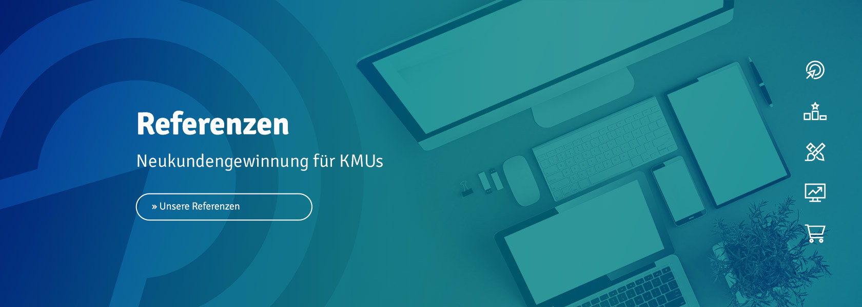 Das Bild zeigt im Hintergrund einen Monitor, Tablet, Smartphone und Laptop. Die Sicht ist von oben drauf. Im Vordergrund steht: „Referenzen. Neukundengewinnung für KMUs.“ Darunter ist ein Button, in dem „Unsere Referenzen“ steht.